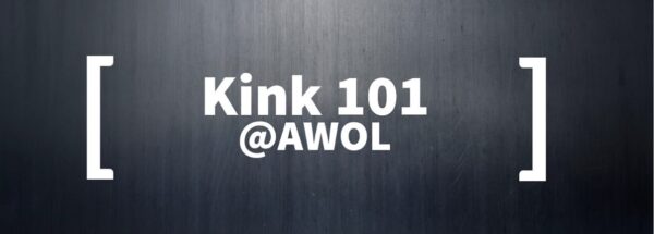 Kinks & Drinks – Presented by Kink 101